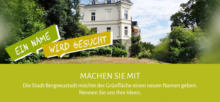 Ihre Namensvorschläge sind gewünscht Ihre Namensvorschläge sind gewünscht
