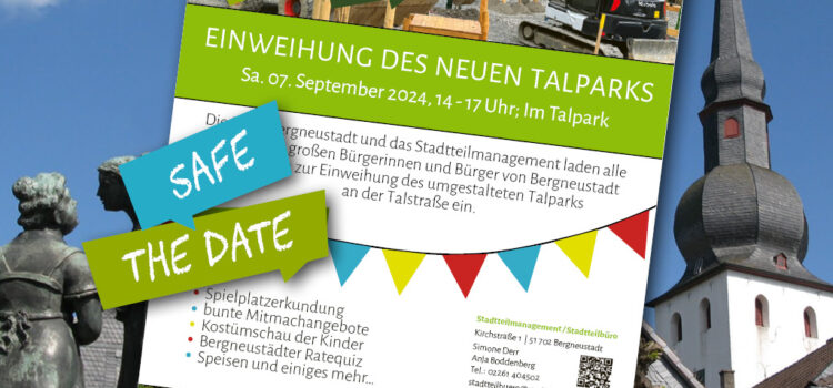 Save the Date „Einweihung Talpark“